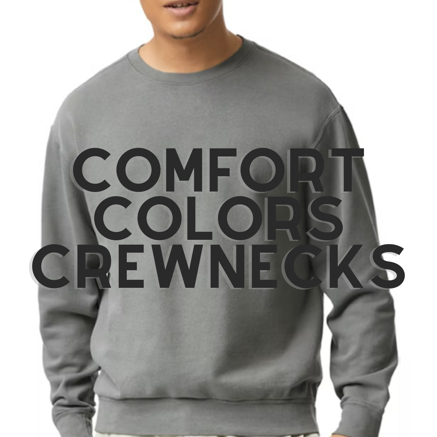 Comfort Colors Crewnecks