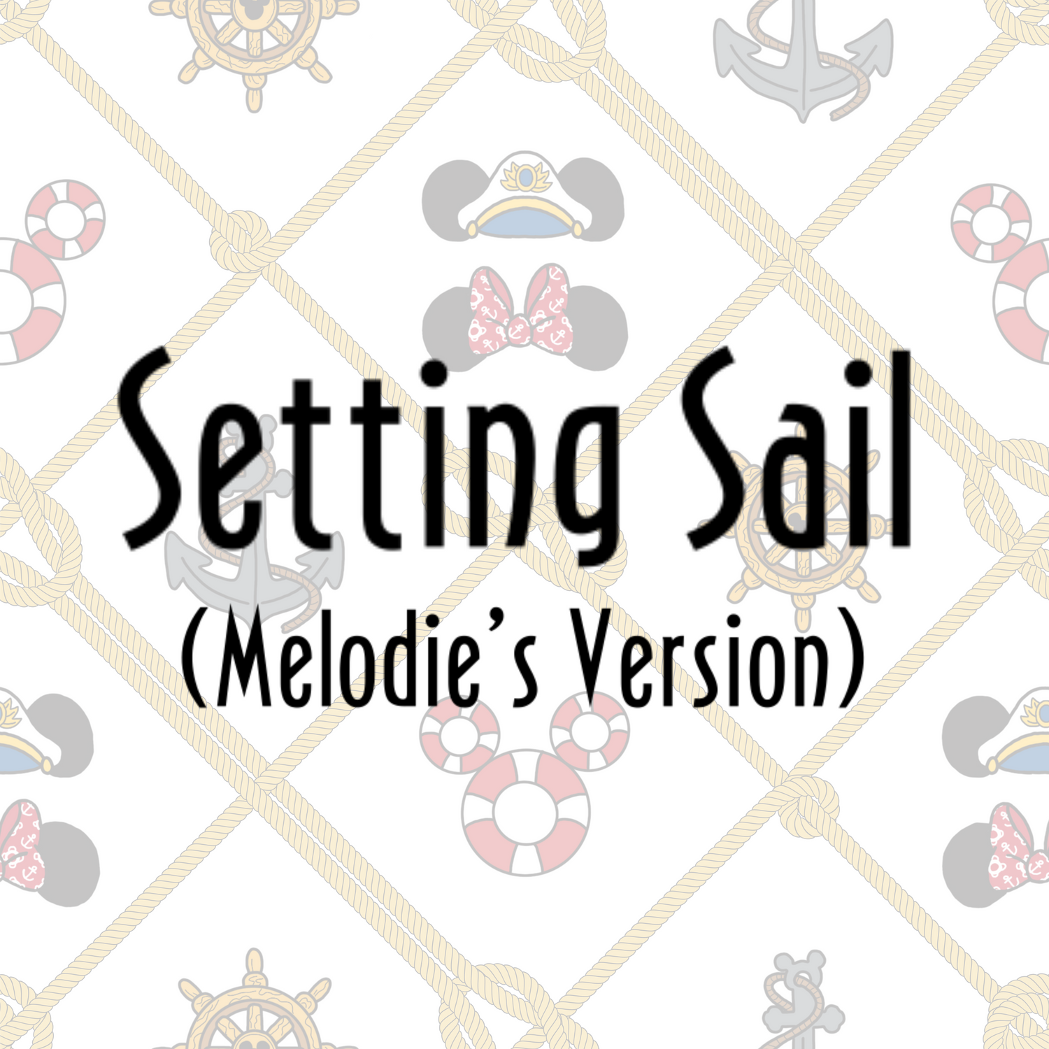 Setting Sail (Melodie’s Version)