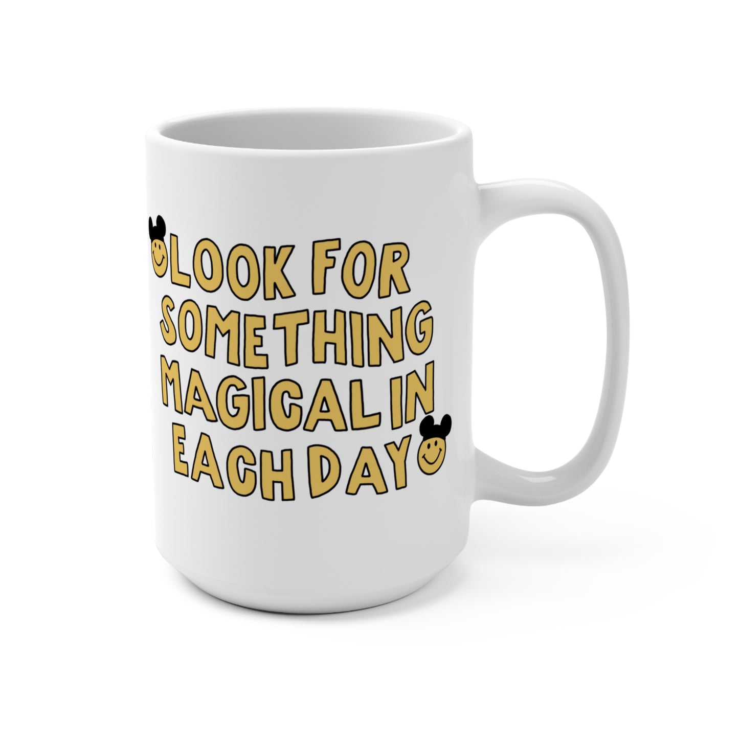 Look For The Magic 15oz Mug