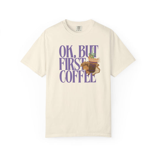 Coffee First Comfort Colors Tee