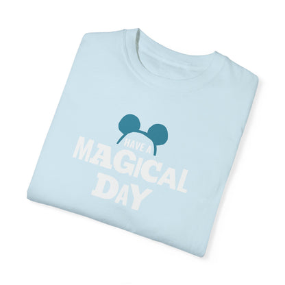 Magical Day - Comfort Colors Unisex Tee