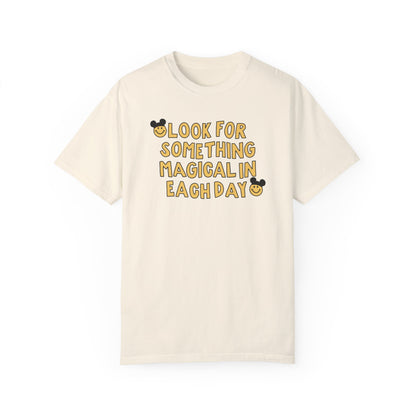 Look For The Magic Comfort Colors Tee