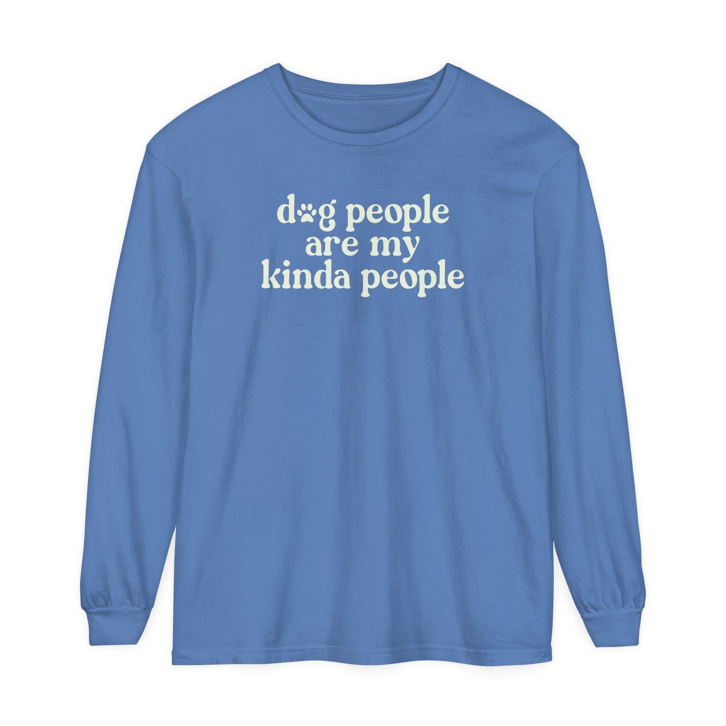 Dog People Comfort Colors Long Sleeve