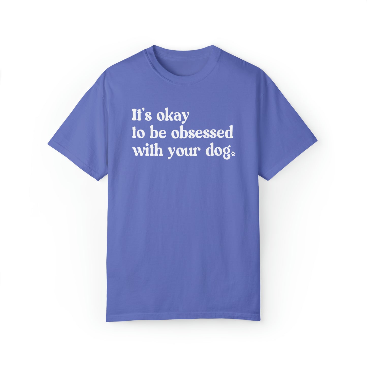 Dog Obsessed Unisex Comfort Colors Tee