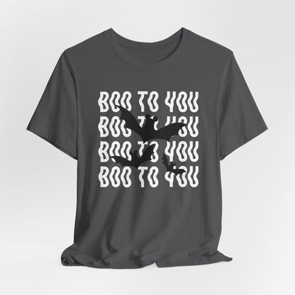 Boo To You Unisex Tee