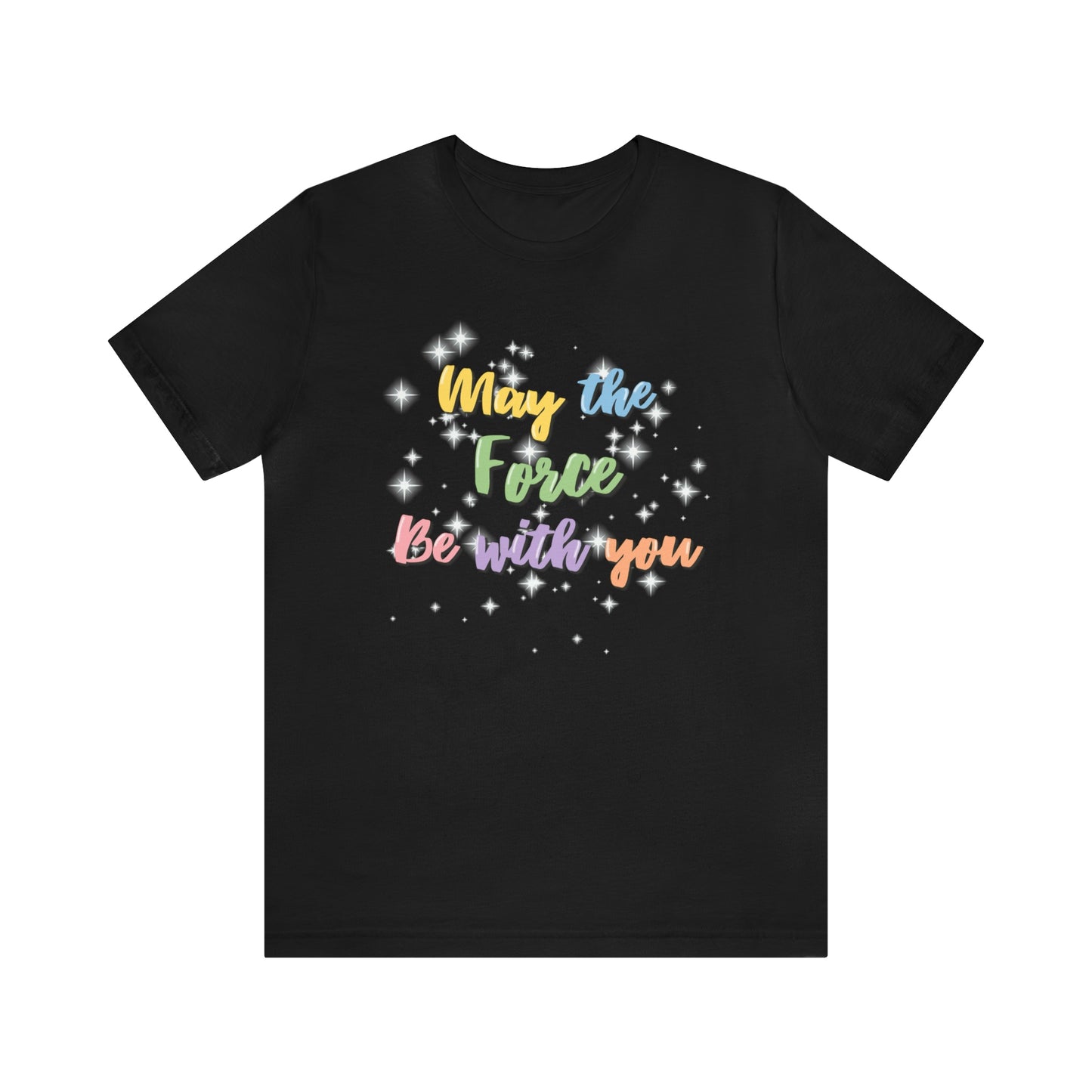 Force Be With You Unisex Tee