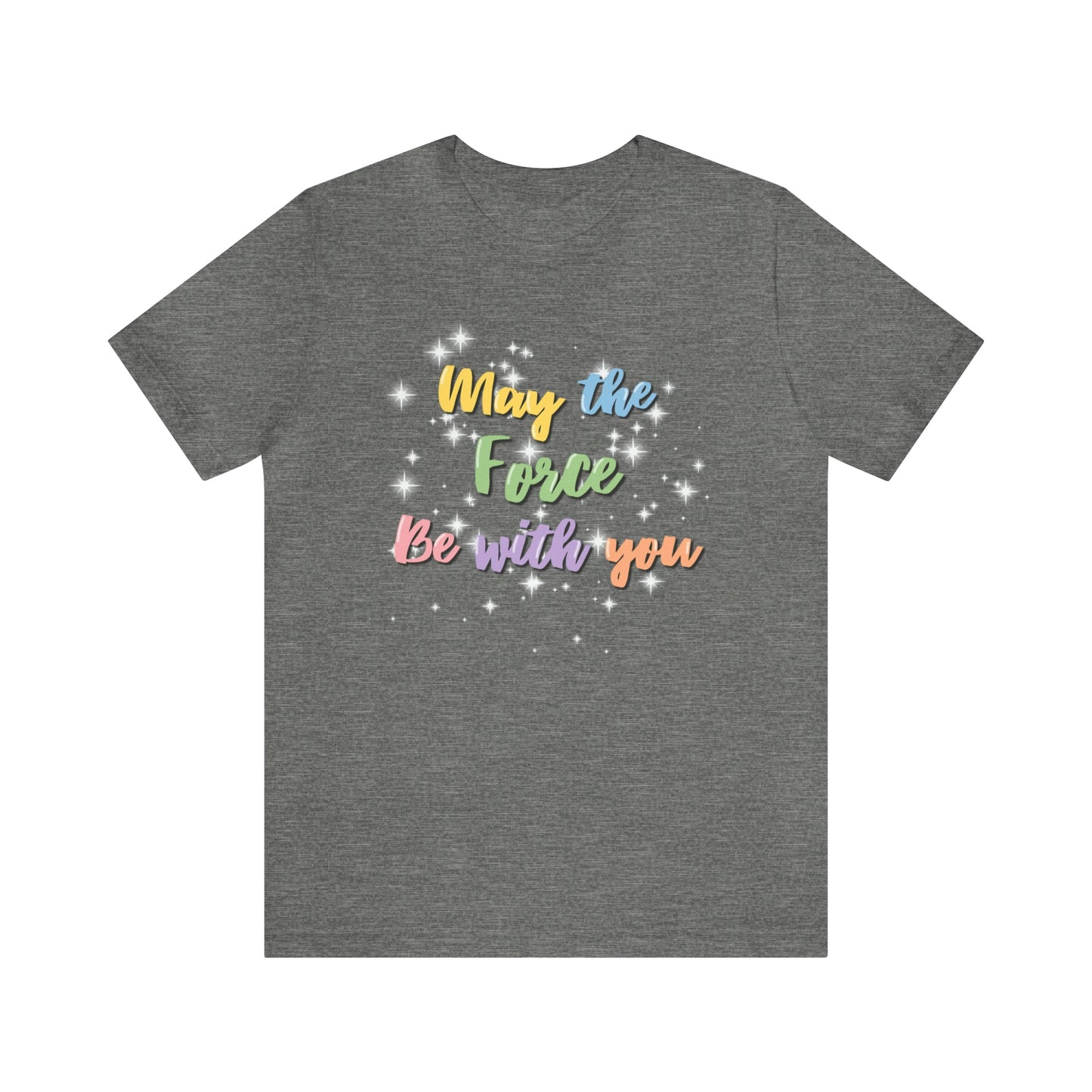 Force Be With You Unisex Tee