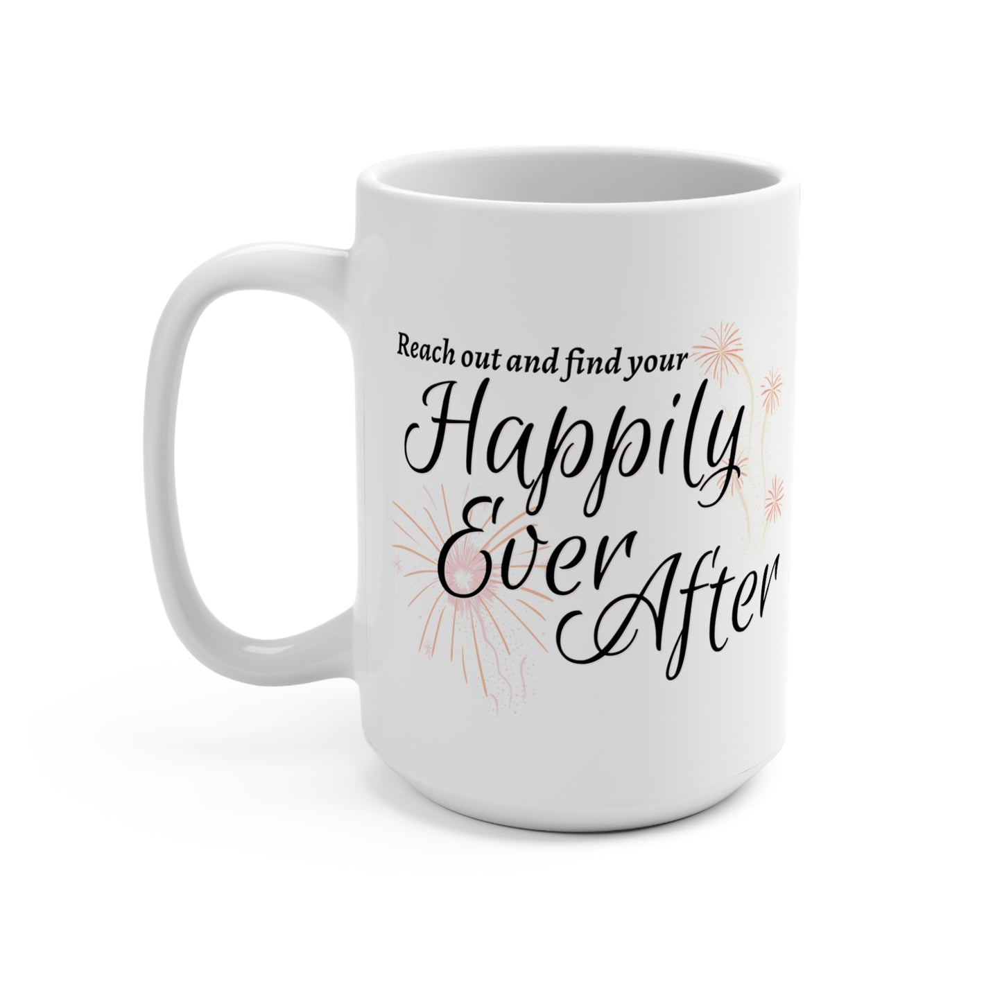 Happily Ever After Mug 15oz