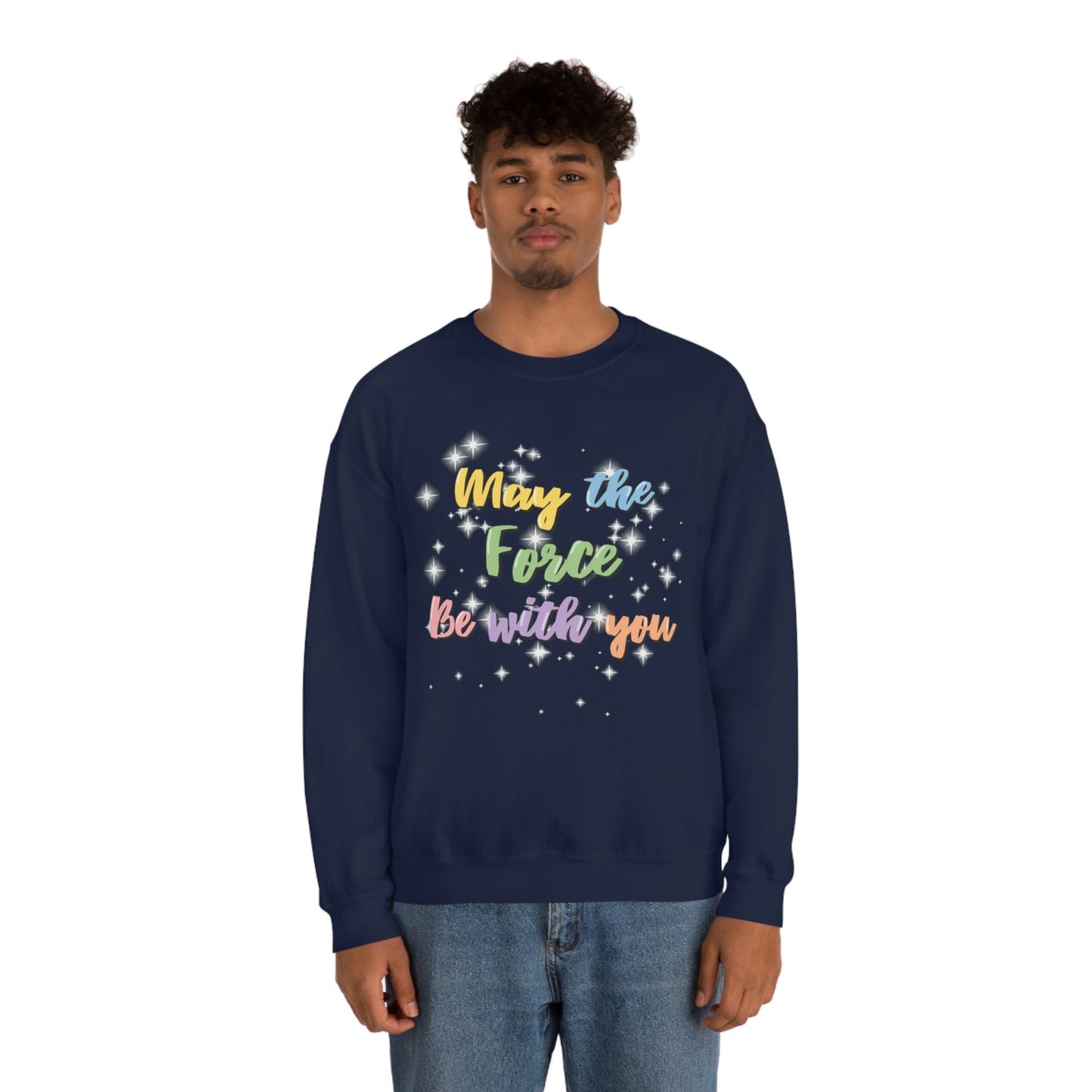 Force Be With You Unisex Crewneck