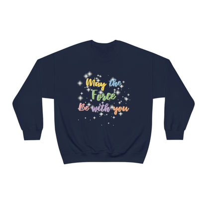 Force Be With You Unisex Crewneck