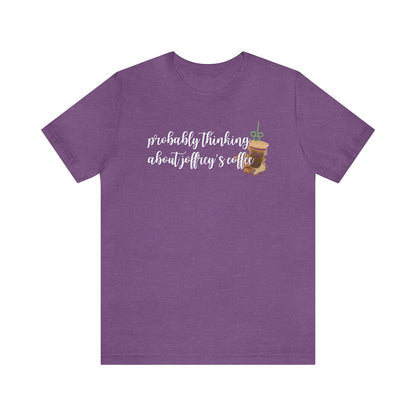 Thinking About Coffee Unisex Tee