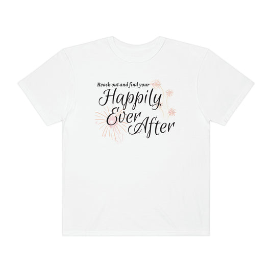 Happily Ever After Comfort Colors Unisex Tee