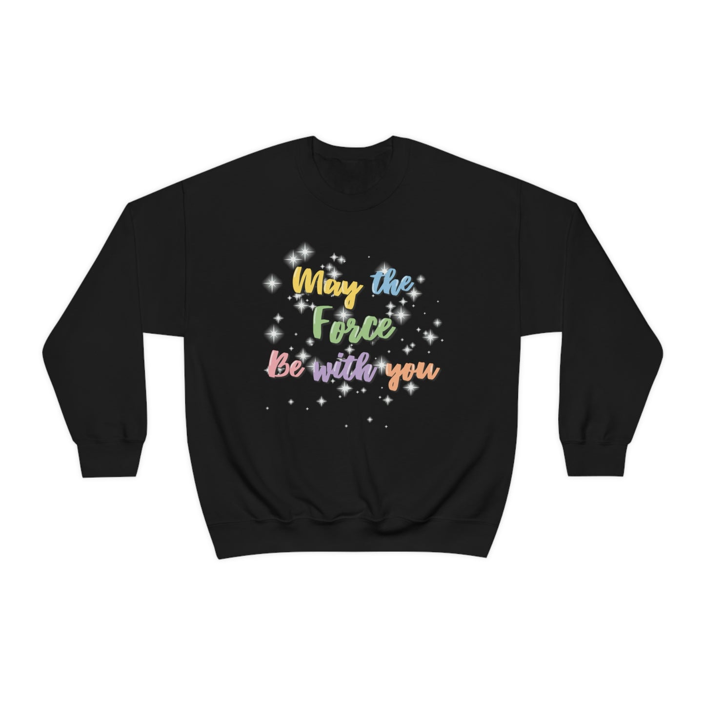 Force Be With You Unisex Crewneck